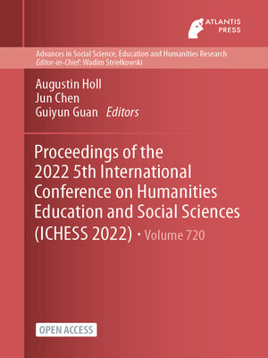 cover image of Proceedings of the 2022 5th International Conference on Humanities Education and Social Sciences (ICHESS 2022)